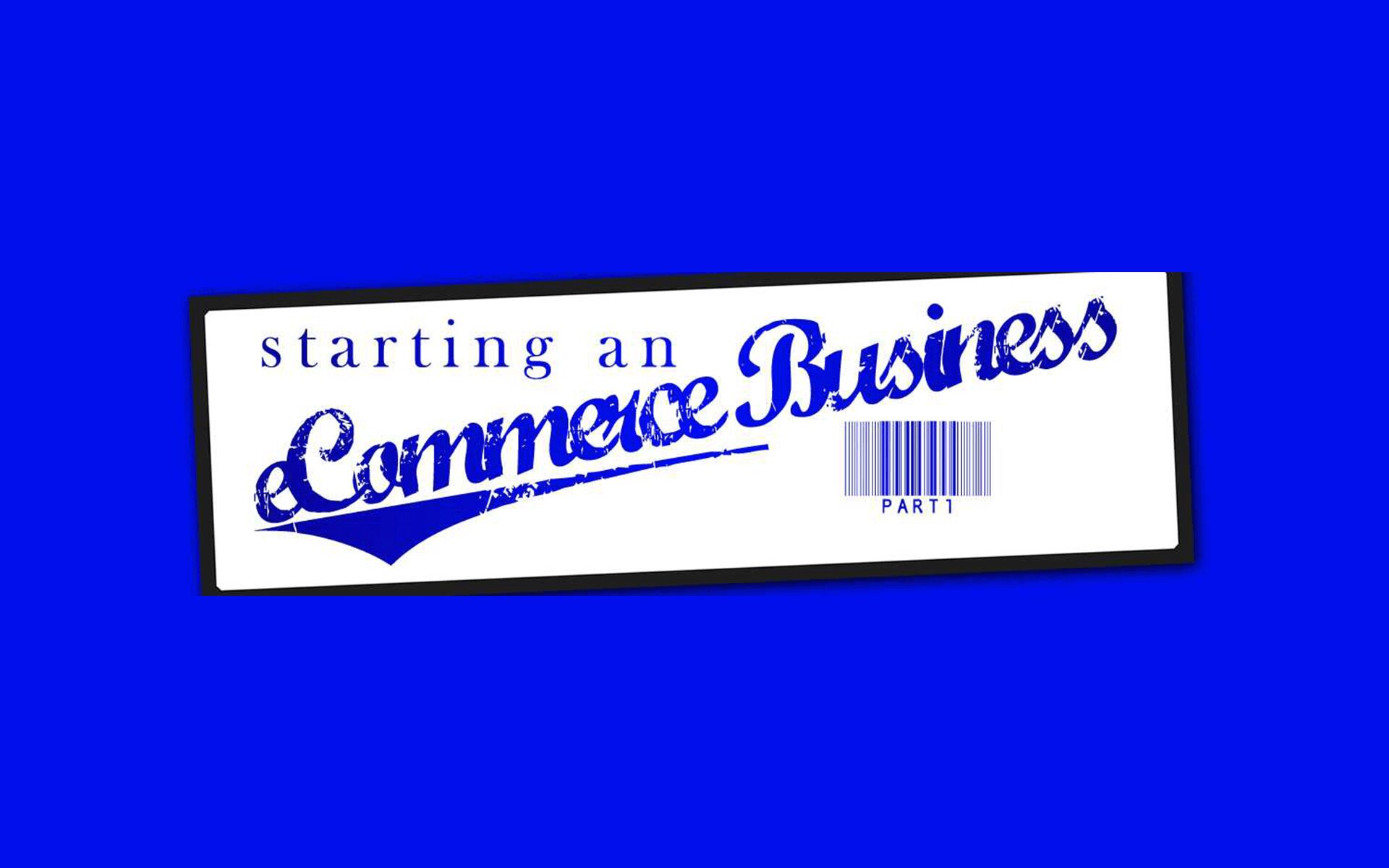 starting an ecommerce business part